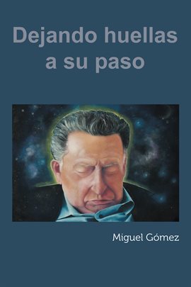 Cover image for Dejando Huellas a Su Paso