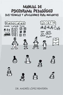 Cover image for Manual De Psicodrama Pedagógico Sus Técnicas Y Aplicaciones Para Iniciantes.