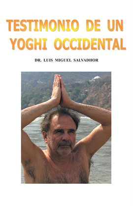 Cover image for Testimonio De Un Yogui Occidental