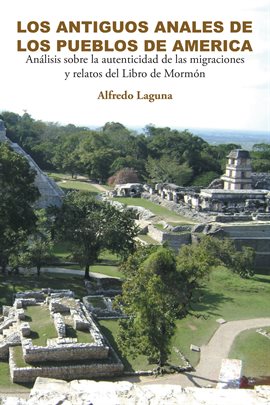 Cover image for Los Antiguos Anales De Los Pueblos De America