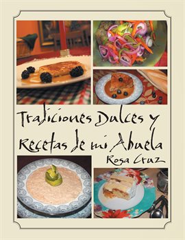Imagen de portada para Tradiciones Dulces Y Recetas De Mi Abuela