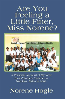Cover image for Are You Feeling a Little Finer, Miss Norene?