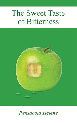 Cover image for The Sweet Taste of Bitterness