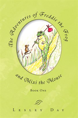 Cover image for The Adventures of Freddie the Frog and Mixi the Mouse