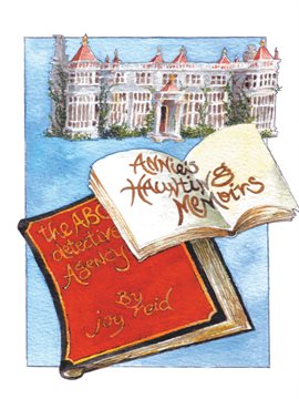 Imagen de portada para Annie'S Haunting Memoirs and the Abc Detective Agency