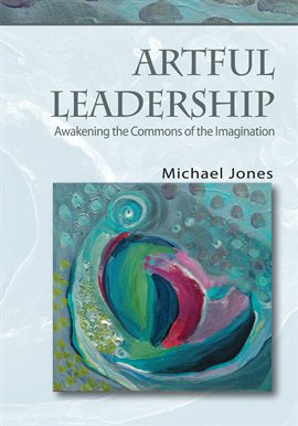 Cover image for Artful Leadership