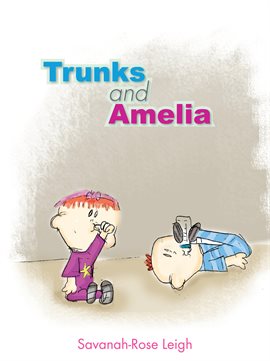 Cover image for Trunks and Amelia