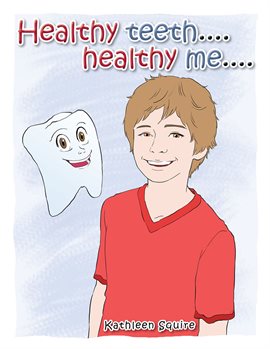 Imagen de portada para Healthy Teeth....Healthy Me....