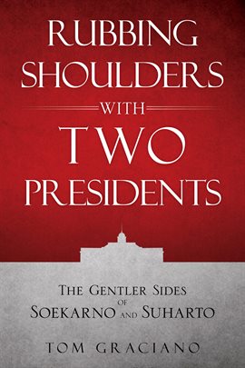 Cover image for Rubbing Shoulders with Two Presidents