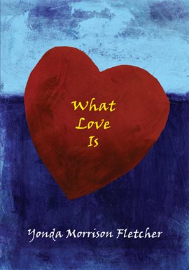 Cover image for What Love Is