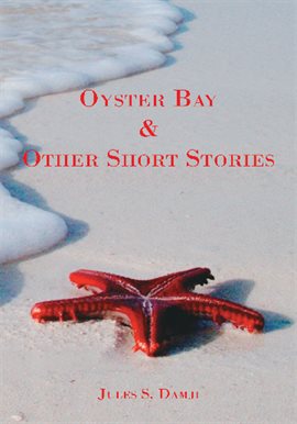 Imagen de portada para Oyster Bay & Other Short Stories