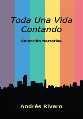 Cover image for Toda Una Vida Contando