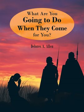 Imagen de portada para What Are You Going to Do When They Come for You?