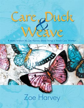 Cover image for Care, Duck & Weave