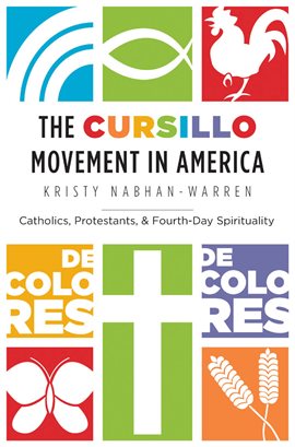 Cover image for The Cursillo Movement in America