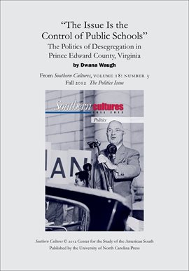 Cover image for The Issue Is the Control of Public Schools": The Politics of Desegregation in Prince Edward Count...