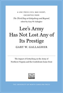 Cover image for Lee's Army Has Not Lost Any of Its Prestige