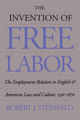 Cover image for The Invention of Free Labor