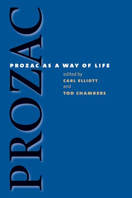 Cover image for Prozac as a Way of Life