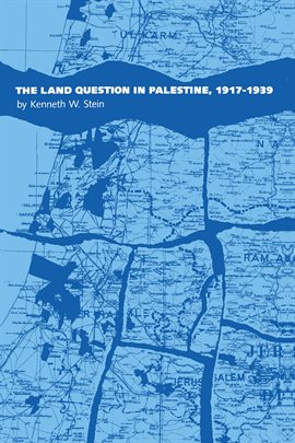 Cover image for The Land Question in Palestine, 1917-1939