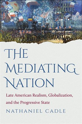 Cover image for The Mediating Nation