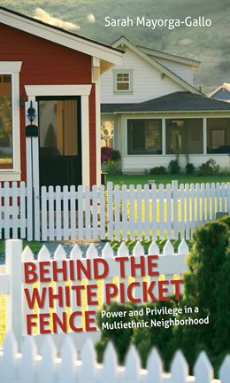 Cover image for Behind the White Picket Fence