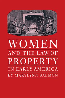 Cover image for Women and the Law of Property in Early America