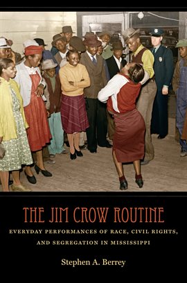 Cover image for The Jim Crow Routine