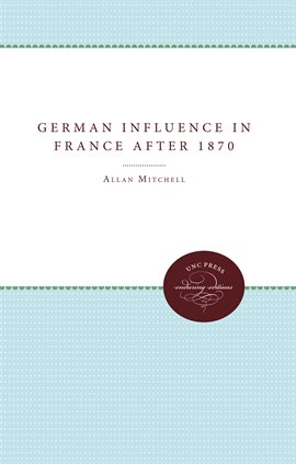 Cover image for The German Influence in France after 1870