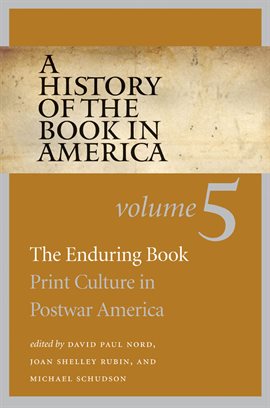 Cover image for The Enduring Book: Print Culture in Postwar America