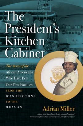 Cover image for The President's Kitchen Cabinet
