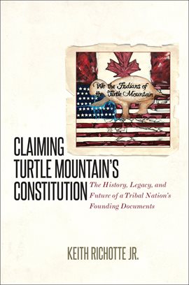 Imagen de portada para Claiming Turtle Mountain's Constitution