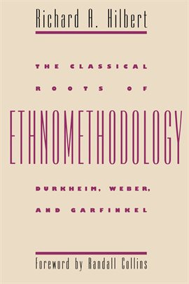 Cover image for The Classical Roots of Ethnomethodology