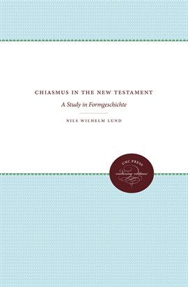 Cover image for Chiasmus in the New Testament
