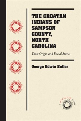 Cover image for The Croatan Indians of Sampson County, North Carolina