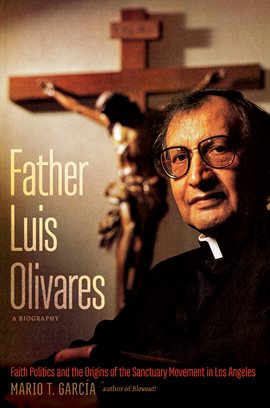Cover image for Father Luis Olivares, a Biography