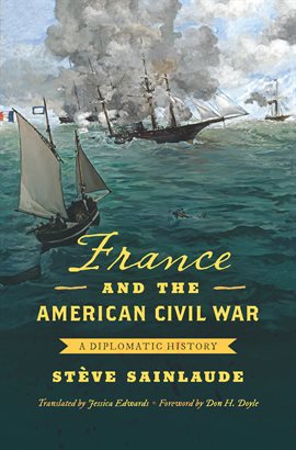Cover image for France and the American Civil War
