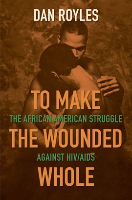 Cover image for To Make the Wounded Whole