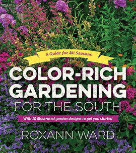 Imagen de portada para Color-Rich Gardening for the South