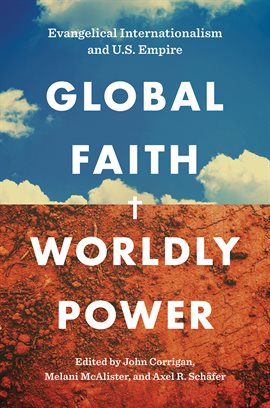 Cover image for Global Faith, Worldly Power