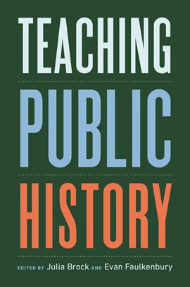 Imagen de portada para Teaching Public History