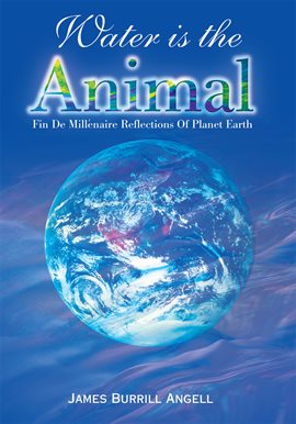 Cover image for Water Is the Animal