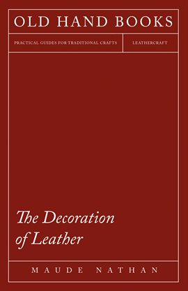 Cover image for The Decoration of Leather
