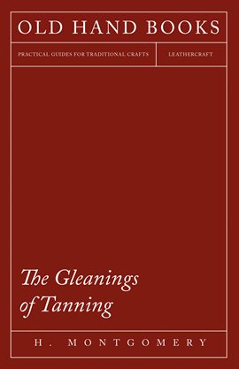 Cover image for The Gleanings of Tanning