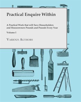 Cover image for Practical Enquire Within, Volume 1