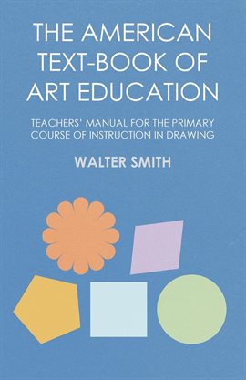 Cover image for The American Text-Book of Art Education