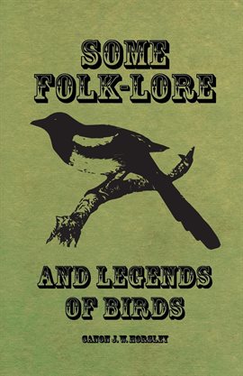 Cover image for Some Folk-Lore and Legends of Birds
