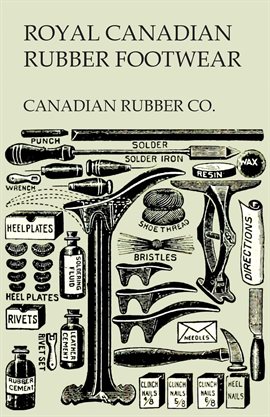 Imagen de portada para Royal Canadian Rubber Footwear