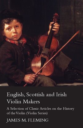 Cover image for English, Scottish and Irish Violin Makers