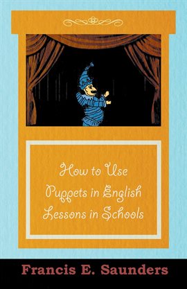 Cover image for How to Use Puppets in English Lessons in Schools